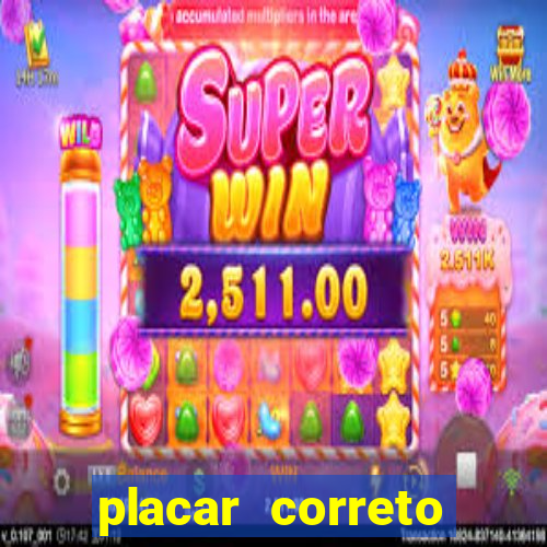 placar correto jogos de hoje